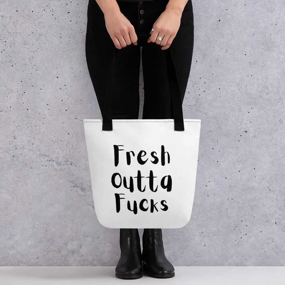 Fresh Outta Fucks Tote bag