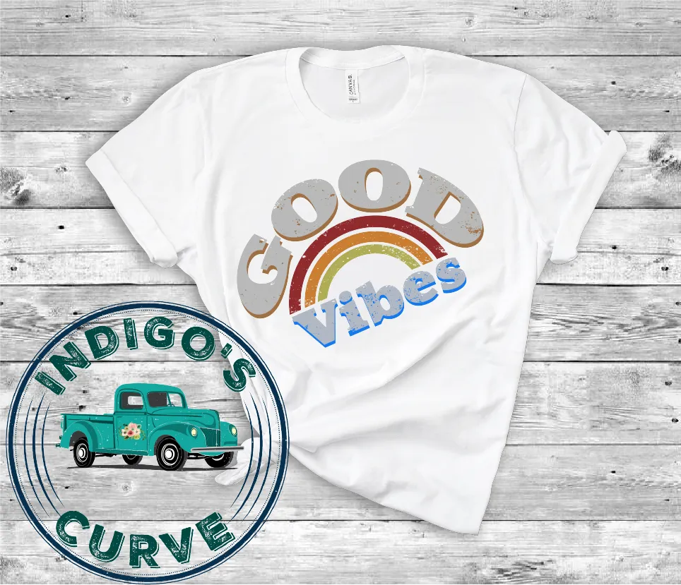 Good Vibes Colorful Bella Canvas 3001 Tee