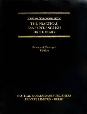 The Practical Sanskrit English Dictionary. Compact Edition 2005