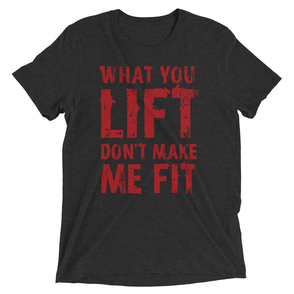 What You Lift Short Sleeve T-Shirt Charcoal